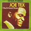 Cover: Joe Tex - I Had A Good Home (Star-Power)