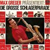 Cover: Ariola Sampler - Max Greger präsentiert: Die grosse Schlagerparade