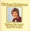Cover: Michael Schanze - Haetten Sie heut Zeit für mich 
