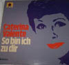 Cover: Caterina Valente - So bin ich zu dir