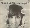 Cover: Heidelinde Weiss - So singe ich