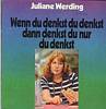 Cover: Juliane Werding - Wenn du denkst du denkst dann denkst du nur du denkst