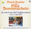 Cover: Frank Zander - Frank Zander / Ja wenn wir alle Englein wären (Dance Little Bird)  - Frank Zander als Fred Somnnenschein