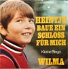 Cover: Wilma - Heintje baue mir ein Schloss für mich / Kleine Bingo
