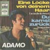 Cover: Adamo - Eine Locke von deinem Haar (Une meche de cheveux) / Du kamst zurück (Tu me reviens)