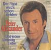 Cover: Peter Alexander - Der Papa wirds schon richten / Und jeden Samstag Liebe