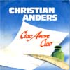 Cover: Christian Anders - Ciao Amore Ciao / Liebe ist