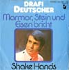 Cover: Drafi Deutscher - Marmor, Stein und Eisen bricht  (1979) / Shake Hands