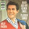 Cover: Willy Hagara - Mach aus mir keinen Engel / Plauder Tango