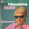 Cover: Heino - Polenmädchen / O Annemarie