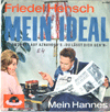 Cover: Friedel Hensch und die Cyprys - Mein Ideal /Mein Hannes