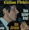 Cover: Udo Jürgens - Cotton Fields / Dein letzter Brief