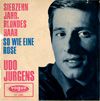 Cover: Udo Jürgens - Siebzehn Jahr blondes Haar / So wie eine Rose