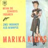 Cover: Marika Kilius - Wenn die Cowboys träumen/ Zwei Indianer aus Winnipeg