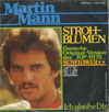 Cover: Mann, Martin - Strohblumen (Sunflower) / Ich glaube dir