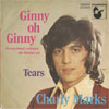 Cover: Marks, Charly - Ginny oh Ginny (Es war einmal, so fangen alle Märchen an) / Tears<br> (NUR COVER !)