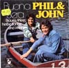 Cover: Phil & John - Phil & John / Buona Sera / Blaues Meer, heiße Sonne und Wein