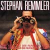 Cover: Stephan Remmler - Keine Angst hat der Papa mir gesagt / Immer wenn ich an Dich denke