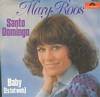Cover: Mary Roos - Santa Domingo (Diff. Song)/ Baby (es tut weh)