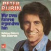 Cover: Rubin, Peter - Wir zwei fahren irgendwo hin / Schöner Schatz vom Silbersee