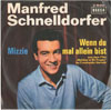 Cover: Manfred Schnelldorfer - Mizzie / Wenn du mal allein bist*