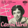 Cover: Caterina Valente - Caterina Valente: 39 De Fievre / En Ukraine / Bim Bom Bey - Je n´mvais pas compris