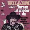 Cover: Willem - Tarzan ist wieder da / Nächste Woche habe ich Geburtstag