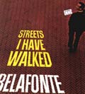 Cover: Belafonte, Harry - Streets I Have Walked