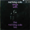 Cover: Cole, Nat King - Sings With The Nat King Cole Trio