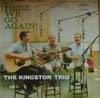 Cover: The Kingston Trio - Here We Go Again