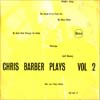 Cover: Chris Barber - Chris Barber Plays  Vol. 2