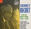 Cover: Sidney Bechet - Live in New York 1945 - 1949 (Reihe Jazz Selection)