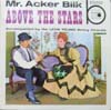 Cover: Bilk, Mr. Acker - Above The Stars