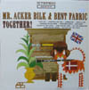 Cover: Bilk, Mr. Acker  & Bent Fabric - Together