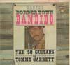 Cover: Fifty Guitars of Tommy Garrett, The - Bordertown Bandido