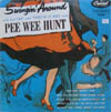 Cover: Hunt, Pee Wee - Swingin around with that Oh and Twelfth St. Rag 
Man Pee Wee Hunt