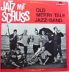 Cover: Old Merry Tale Jazzband - Jatz mit Schuss (25 cm)