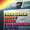 Cover: Fred Silver Band - Happy Music For Dancing a GoGo