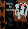 Cover: Various Instrumental Artists - Tausend Takte Tanzmusik: Andre Silvano und sein grosses Tanzorchester sowie Jo Duval und sein Orchester: