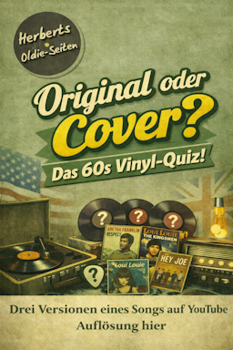 Original oder Cover, das 60s Vinyl-Quiz. Drei Versionen eines Songs auf Youtube - Auflösung hier
