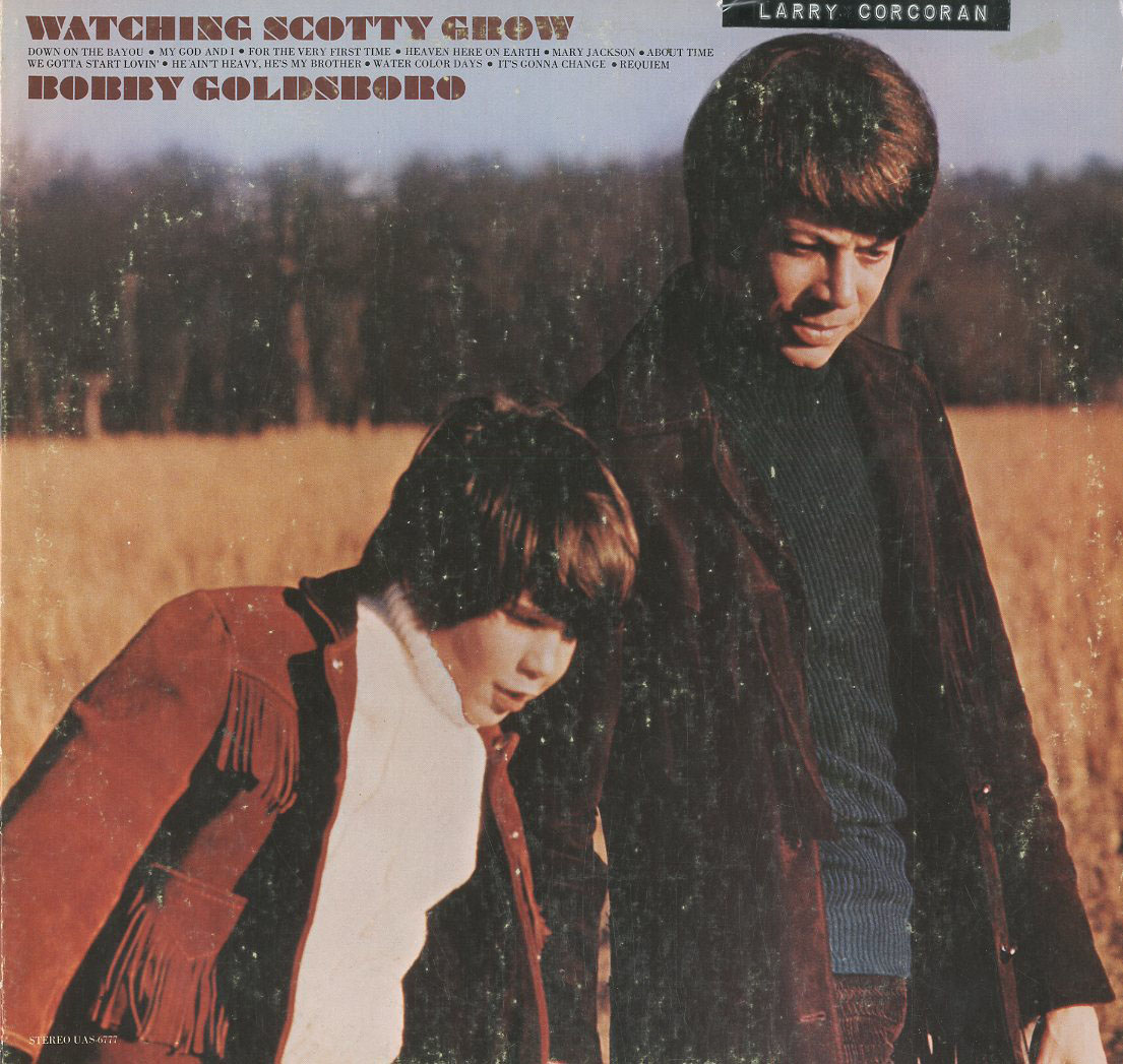 Albumcover Bobby Goldsboro - Watching Scotty Grow (Diff Cover)