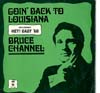 Cover: Bruce Channel - Goin Back To Louisiana