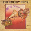 Cover: Everly Brothers, The - Pass The Chicken And Listen
