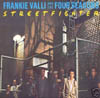Cover: Four Seasons, The - Streetfighter (Frankie Valli And the Four Seasons)