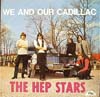 Cover: Hep Stars - Hep Stars / We And Our Cadillac