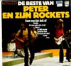 Cover: Peter (Koelewijn) en zijn Rockets - De Beste Van Peter En Zijn Rockets
