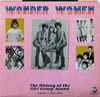Cover: Various Artists of the 60s - Wonder Women - Vol. 1 - The History Of The Girl Group Sound 