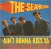 Cover: The Searchers - Aint Gonna Kiss You (EP)