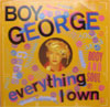 Cover: George, Boy - Everything I Own (3 X) / Use Me (45 RPM)