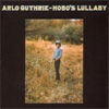 Cover: Arlo Guthrie - Hobos Lullabye